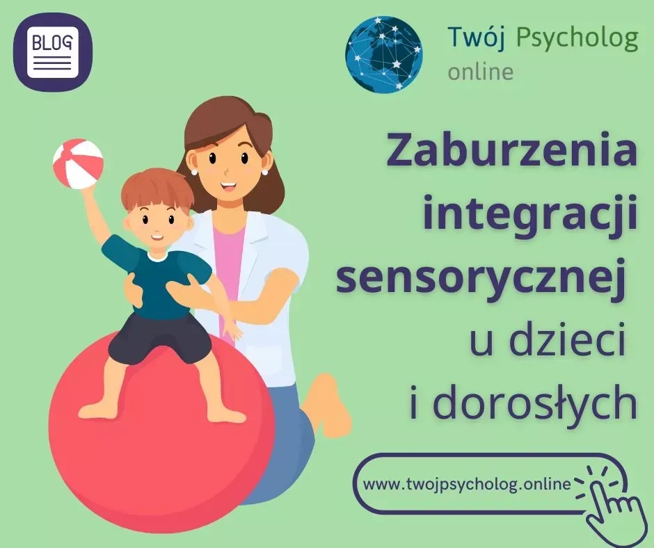 Zaburzenie integracji sensorycznej u dziecka - objawy i przyczyny, które warto znać