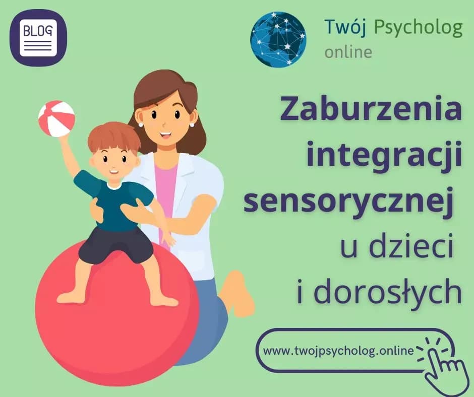 Zaburzenie integracji sensorycznej u dziecka - objawy i przyczyny, które warto znać